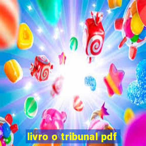 livro o tribunal pdf